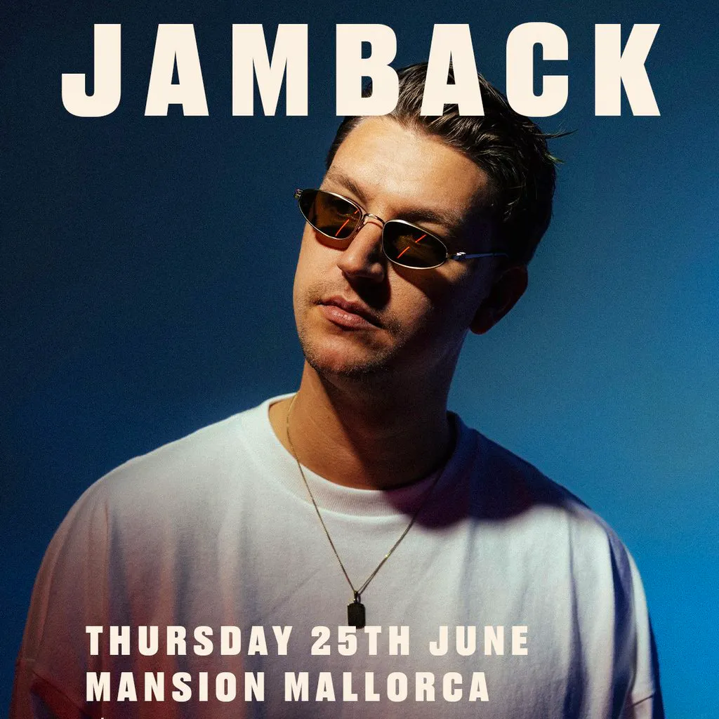 Jamback @ Mansion Magaluf - Thursday 25th June at Mansion Mallorca