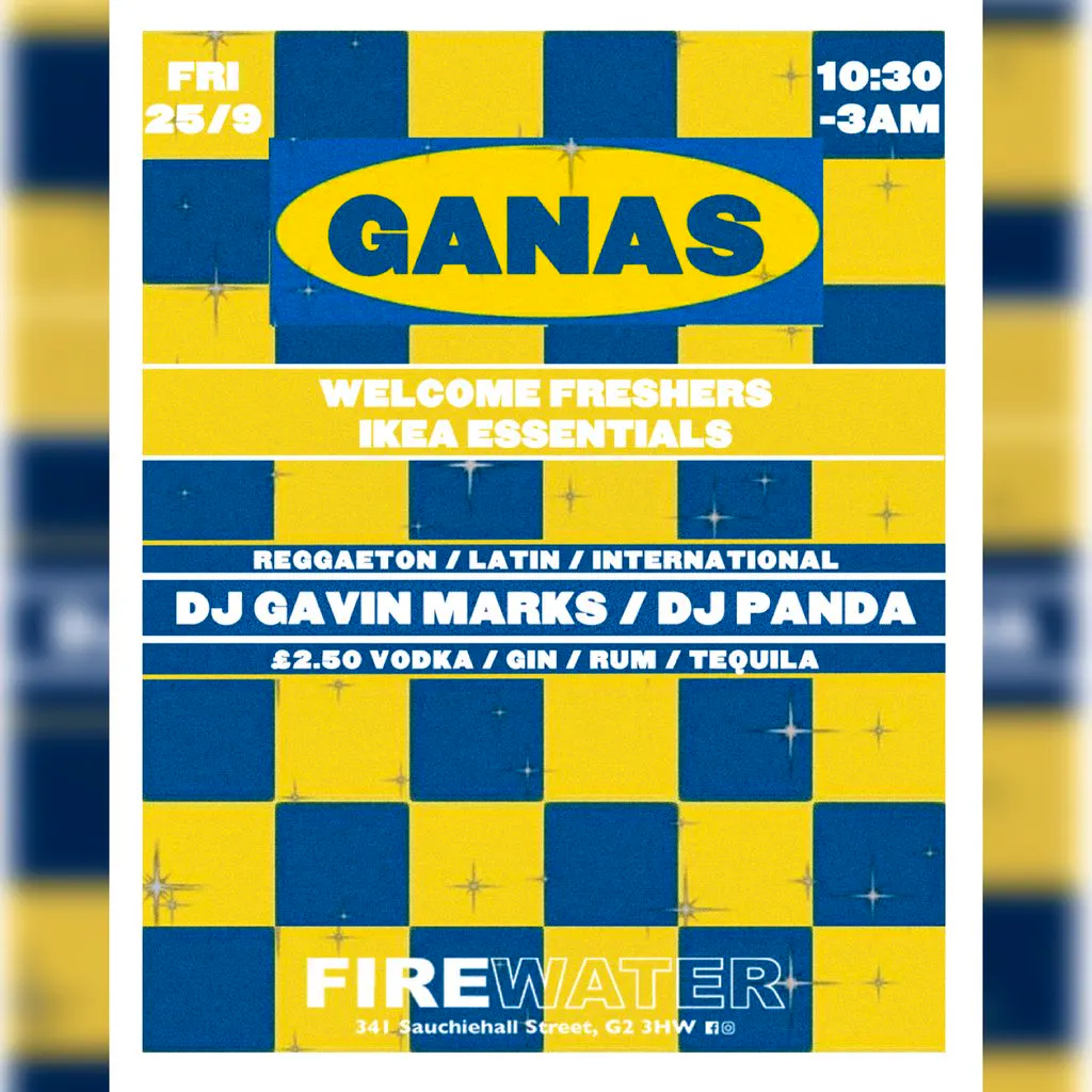 Ganas: Welcome Freshers - IKEA Essentials at Firewater