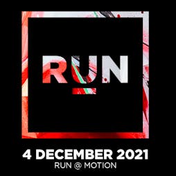 RUN 2021 Tickets | Motion Bristol  | Sat 4th December 2021 Lineup