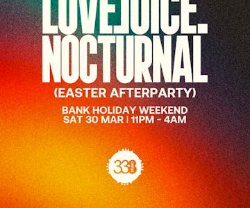 LoveJuice Nocturnal at Studio 338 The Loft