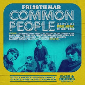 Common People [80s, 90s, 00s Indie Disco!]