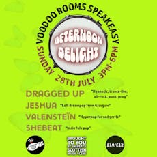 Afternoon Delight #3 at The Voodoo Rooms