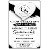 Grown & Sexy at Savannahs Mcr
