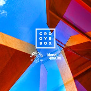 Groovebox at Binks w/ Schak, Hannah Laing & more!