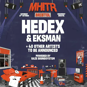 MHITR Halloween: Bristol w/ Hedex & Eksman + Raze Soundsystem