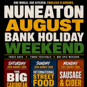 Nuneaton August Bank Holiday Weekend