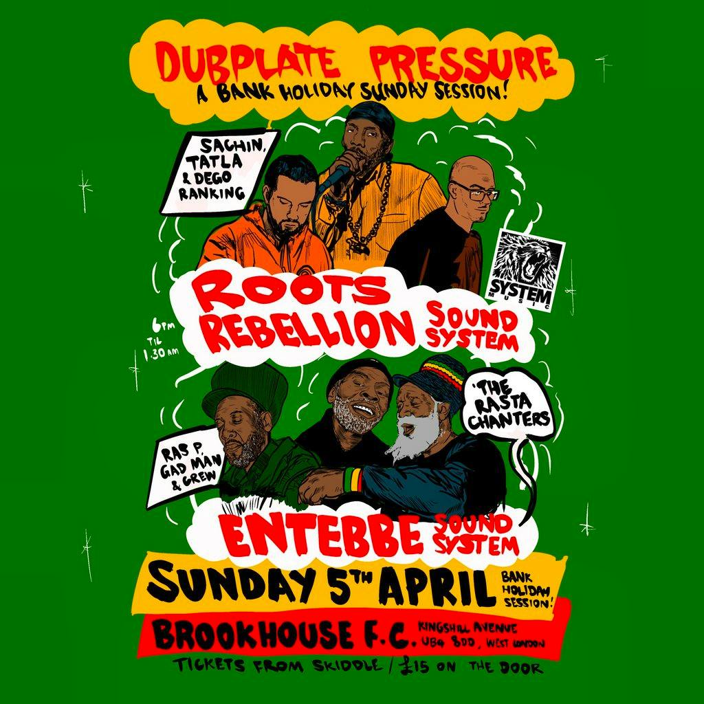 Roots Rebellion Meets Entebbe Soundsystem - The Sunday Special at BROOKHOUSE FC