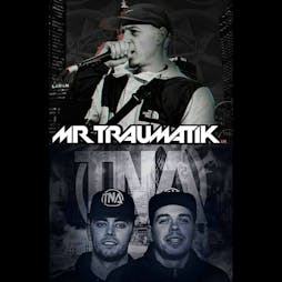 Location X Drippy (Leicester): Mr Traumatik, Azza & Grima (TNA) Tickets | Corah Works Leicester  | Sat 26th February 2022 Lineup