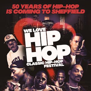 We Love Hip-Hop: Classic Hip-Hop Festival