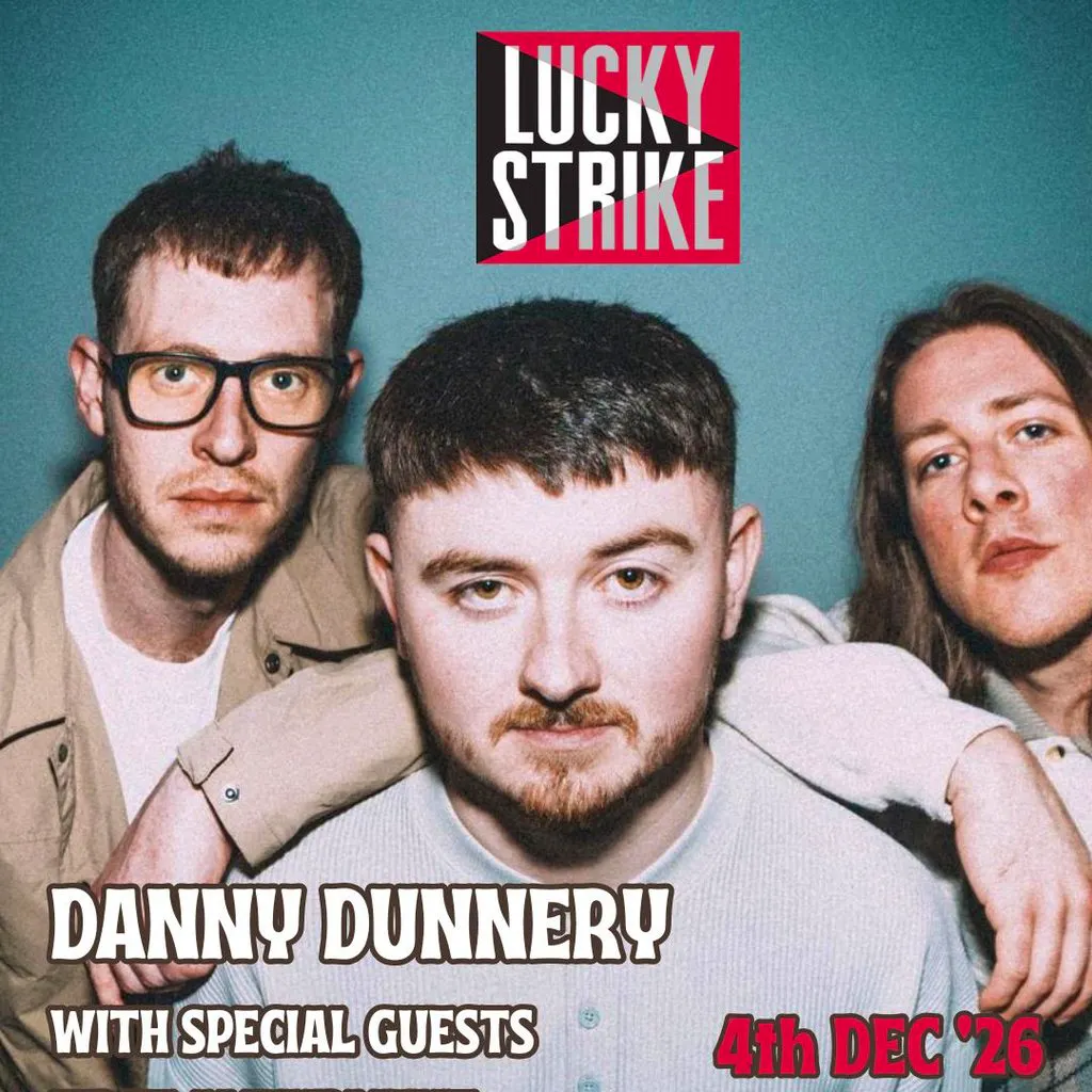 DANNY DUNNERY with special guests! at Lucky Strike Glasgow