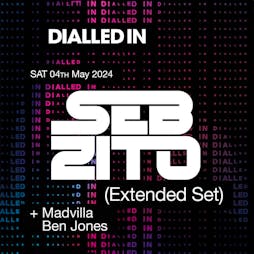 Egg LDN Pres: 'Dialled In' Seb Zito (Extended Set), MADVILLA & B Tickets | Egg London London  | Sat 4th May 2024 Lineup