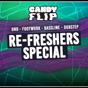 CandyFlip - Refreshers Special