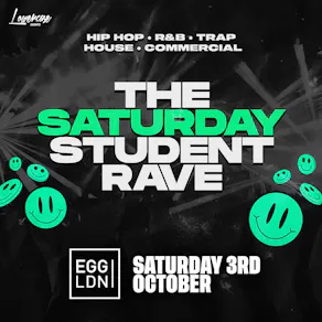 The Saturday Student Rave
