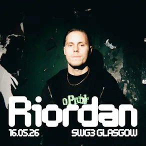 SWG3 Presents Riordan