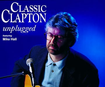 CLASSIC CLAPTON unplugged at Seaton Delaval