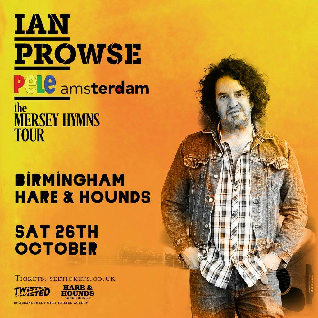 Ian Prowse Tickets Hare And Hounds Kings Heath Birmingham Sat 26th