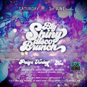 BIG SHINY DISCO BRUNCH - East Kilbride - 1st June
