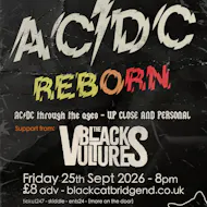ACDC REBORN plus THE BLACK VULTURES at Black Cat, Bridgend at Black Cat Bridgend