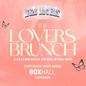 R&B Lovers: The Lovers Brunch - BOXHALL