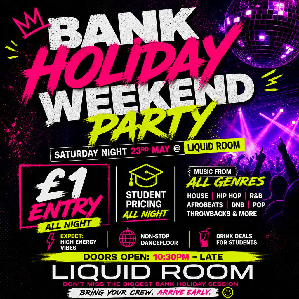 Bank Holiday Weekend Party at The Liquid Room