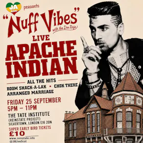 Nuff Vibes with Apache Indian