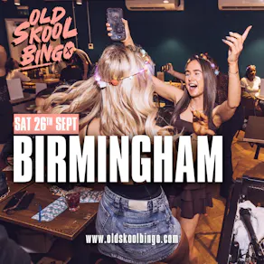 Old Skool Bingo Sat 26th Sep Birmingham