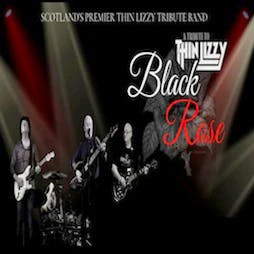 Black Rose Live & Dangerous @ The Ballroom at the Voodoo Rooms Tickets | The Voodoo Rooms (ballroom) Edinburgh  | Sat 18th March 2023 Lineup