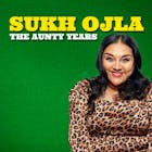 Sukh Ojla : The Aunty Years Newcastle