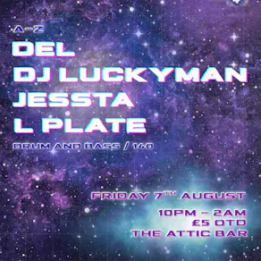 Attic Bar Residents: DEL, Jessta, DJ Luckyman