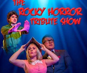 The Rocky Horror Tribute Show