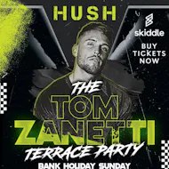 Tom Zanetti @ Hush at Hush Huddersfield