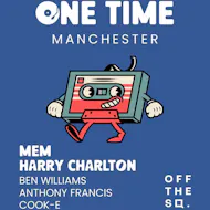 One time at off the square at Off The Square Manchester