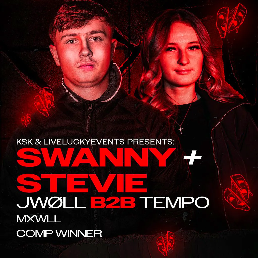 KSK x LLL Presents - SWANNY + STEVIE at Printhouse Ayr