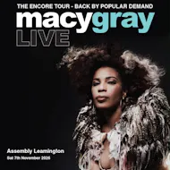 MACY GRAY Saturday 07/11/26 at The Assembly Leamington