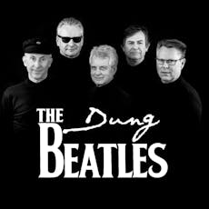 The Dung Beatles / MK11 Milton Keynes / Friday 9th August at MK11 LIVE MUSIC VENUE