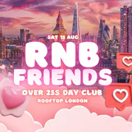 RNB Friends London 2026: Rooftop (August 15) at 45 London
