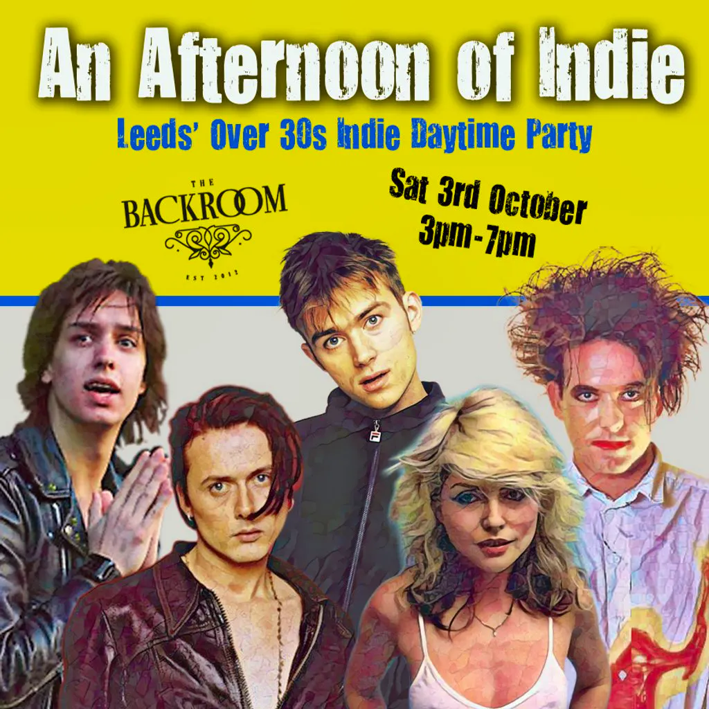 An Afternoon of Indie: LEEDS (over 30s only) at The Backroom