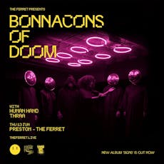 Bonnacons of Doom at The Ferret