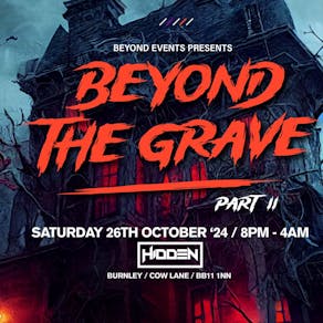 Beyond The Grave Part ll