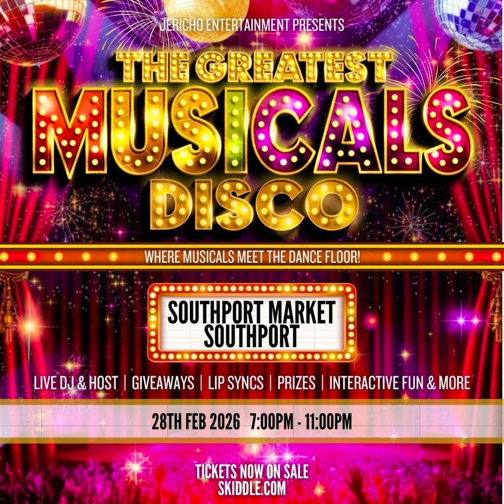 The Greatest MUSICALS Disco - Southport at Southport Market 