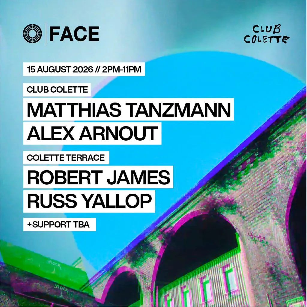 FACE Daytime Rave - Sat 15th August at Club Colette