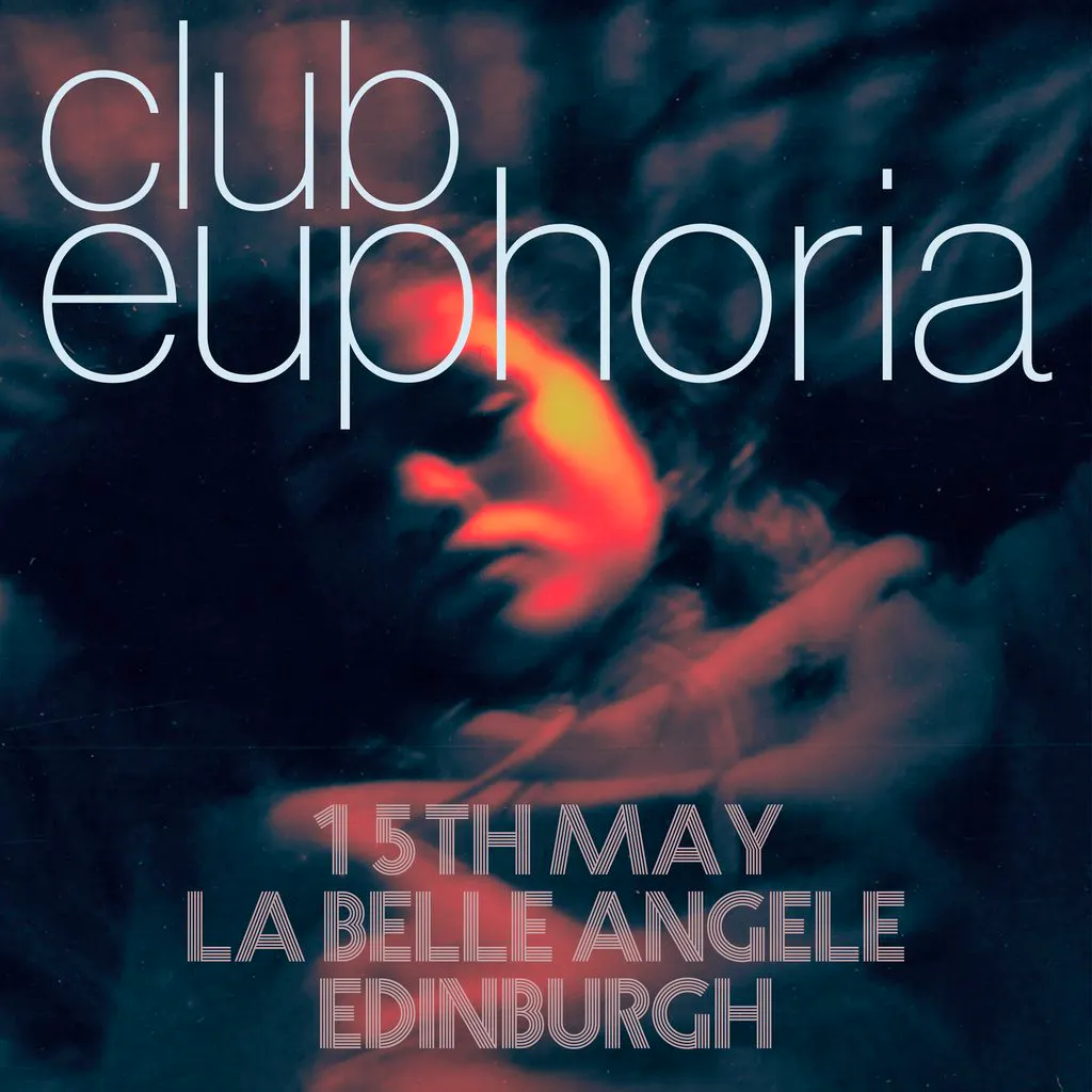Club Euphoria (Edinburgh) at La Belle Angele