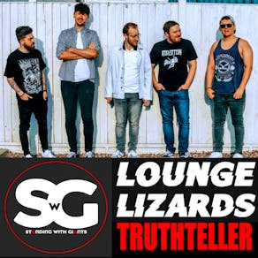 Standing With Giants + TruthTeller + Lounge Lizards