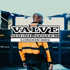 Valve Sound System London 2024 at Electric Brixton