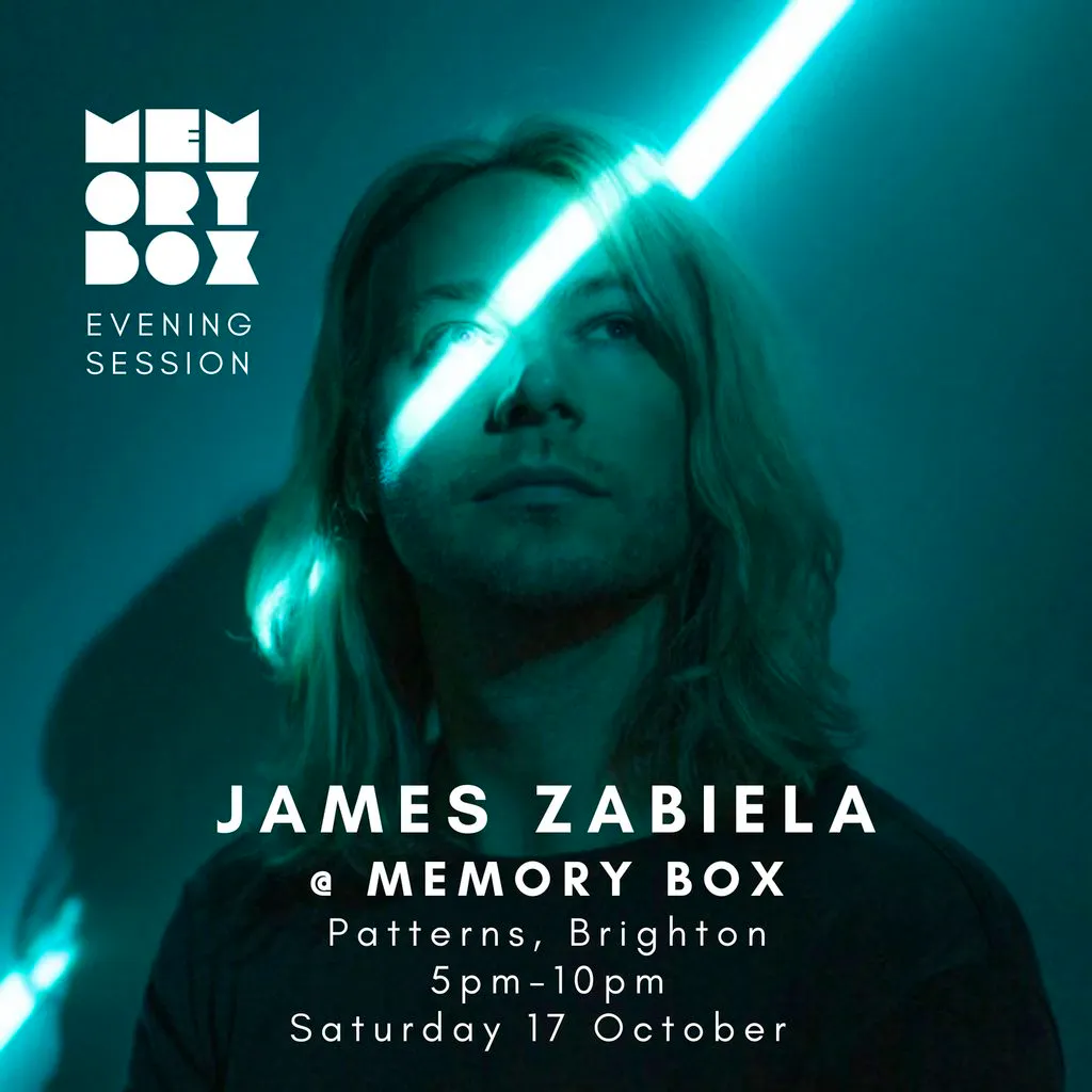 Memory Box w/ James Zabiela at Patterns Brighton