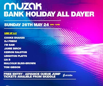 Muzak Bank Holiday All Dayer