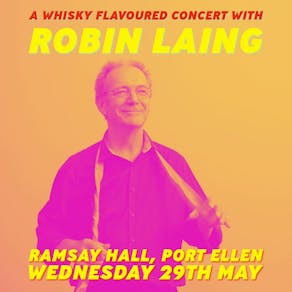 Robin Laing: A Whisky Flavoured Concert