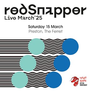 Red Snapper - Live March 25