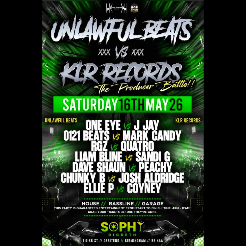 Unlawful Beats VS KLR Records at Sophy Digbeth