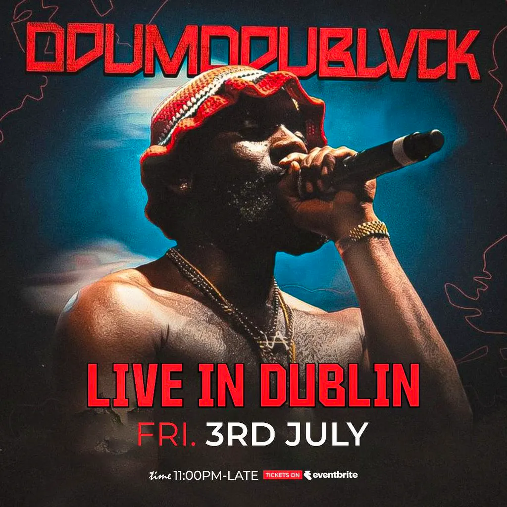 ODUMODUBLVCK Live in Dublin Fri 3rd July 2026 at Twenty Two Night Club